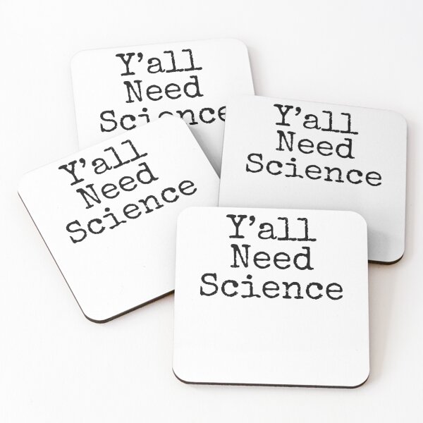 Item preview, Y'all Need Science Science Quote designed and sold by TNDesignStudio.