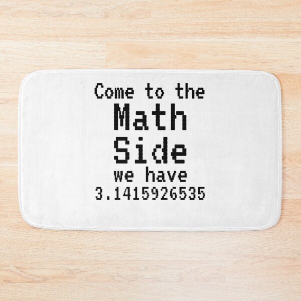 Item preview, Come to the Math Side We Have 3.1415926535 Pi Pun Math Joke designed and sold by TNDesignStudio.
