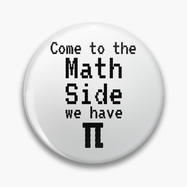 Item preview, Come to the Math Side We Have Pi Math Joke designed and sold by TNDesignStudio.