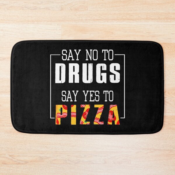 Item preview, Say No To Drugs, Say Yes To Pizza - Funny Unisex Design designed and sold by SmartStyle.