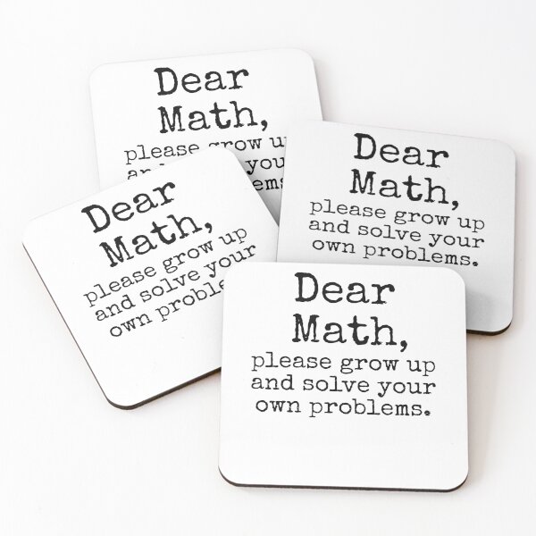 Item preview, Funny Dear Math, Please Show Up and Solve Your Own Problems. Math Joke designed and sold by TNDesignStudio.
