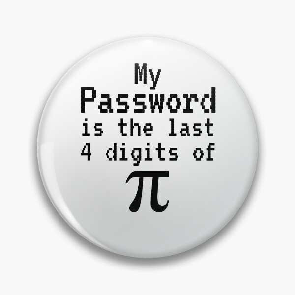 Item preview, Funny Math Joke My Password is the Last 4 Digits of Pi Math Joke designed and sold by TNDesignStudio.