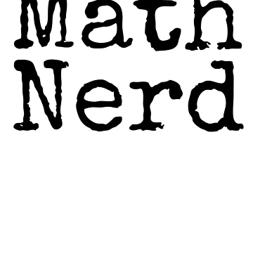 Artwork thumbnail, Funny Math Nerd Math Joke by TNDesignStudio
