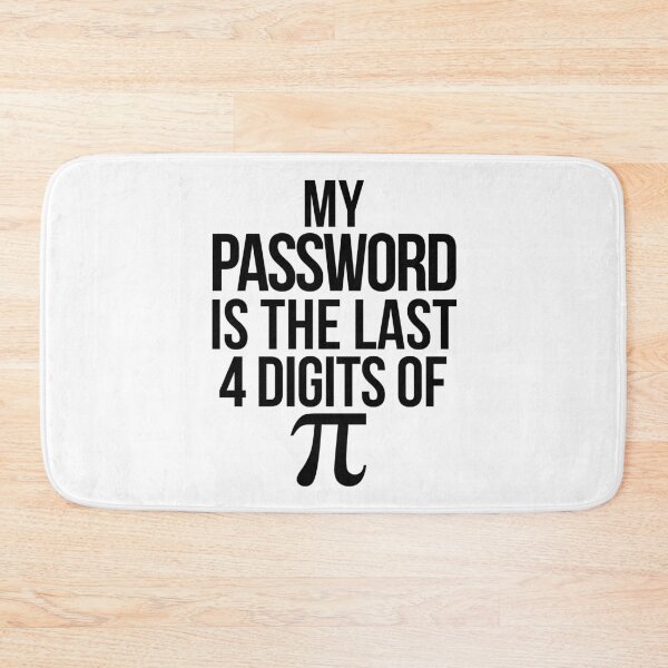 Item preview, Funny My Password is the Lasst 4 Digits of Pi Math Joke designed and sold by TNDesignStudio.