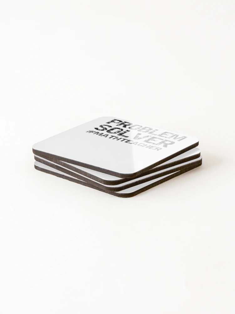 Thumbnail 4 of 5, Coasters (Set of 4), Funny Problem Solver #MathTeacher Math Joke designed and sold by TNDesignStudio.