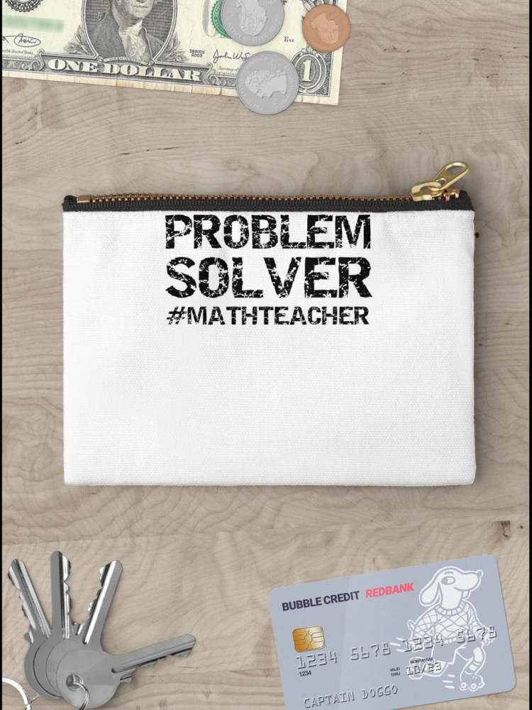 Thumbnail 3 of 4, Zipper Pouch, Funny Problem Solver #MathTeacher Math Joke designed and sold by TNDesignStudio.