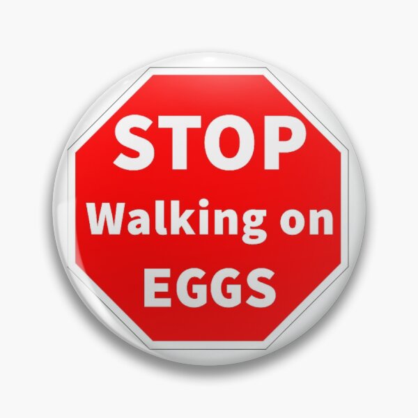 Item preview, STOP Walking on Eggs designed and sold by seize39.