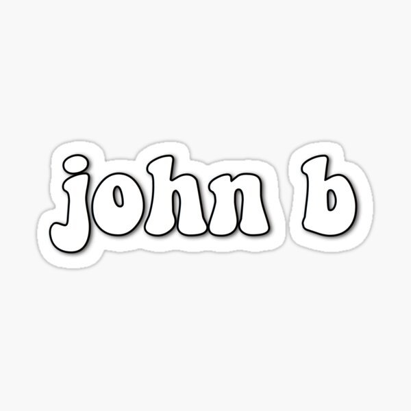 "john b" Sticker for Sale by chloekari Redbubble