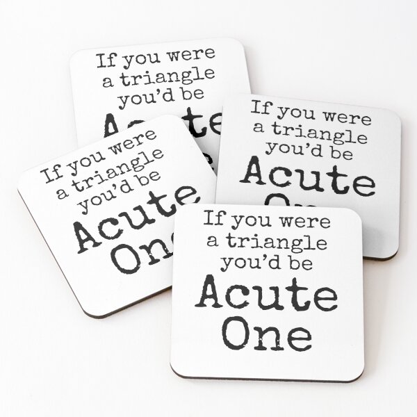 Item preview, If You Were a Triangle You'd Be Acute One Math Joke designed and sold by TNDesignStudio.