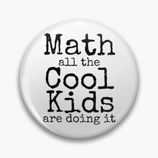Artikelvorschau, Math All the Cool Kids are Doing it Math Joke entworfen und verkauft von TNDesignStudio.
