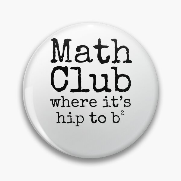 Artikelvorschau, Math Club Where it's Hip to be Squared Math Joke entworfen und verkauft von TNDesignStudio.
