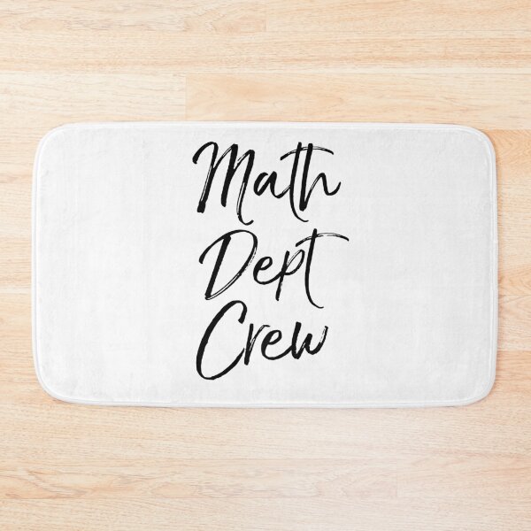 Item preview, Math Dept Crew Mathematics Department designed and sold by TNDesignStudio.