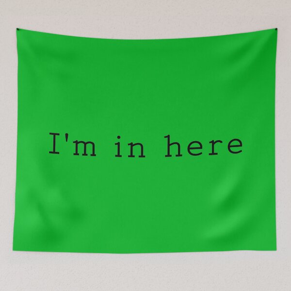 Item preview, I'm in here (green background, black font) designed and sold by ByMaSOLE.