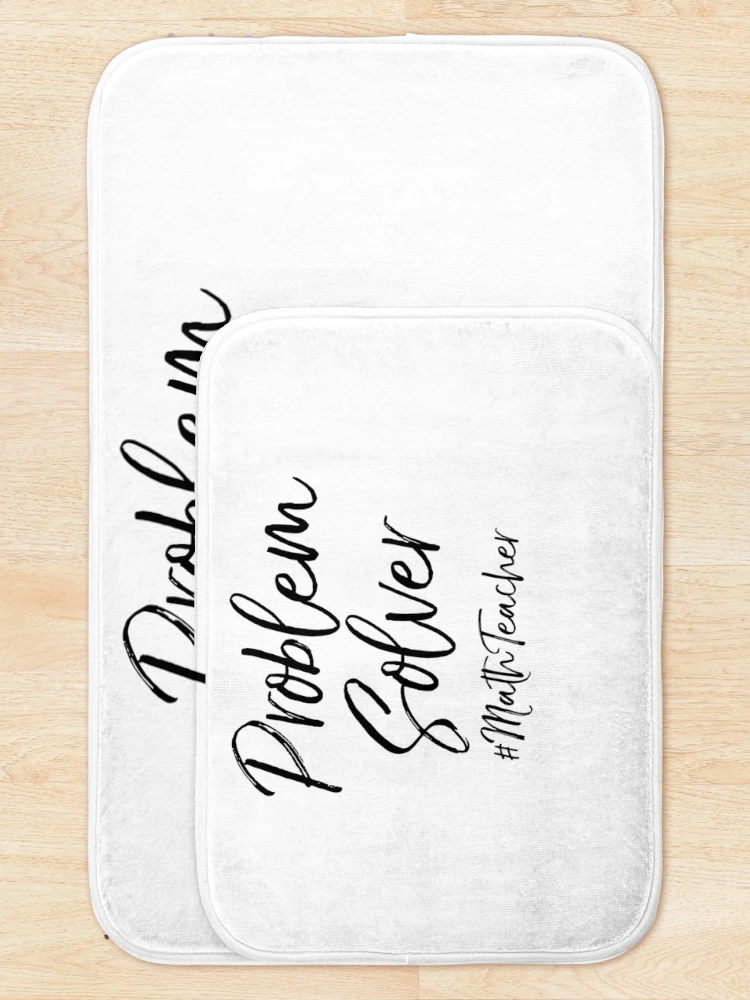 Thumbnail 5 of 6, Bath Mat, Problem Solver #MathTeacher Math Teacher Quote designed and sold by TNDesignStudio.