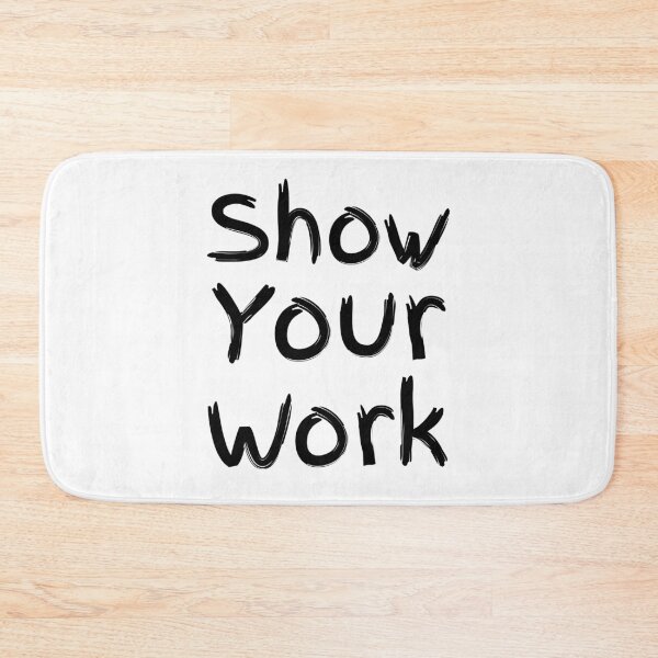 Item preview, Show York Work Math Test Quote designed and sold by TNDesignStudio.