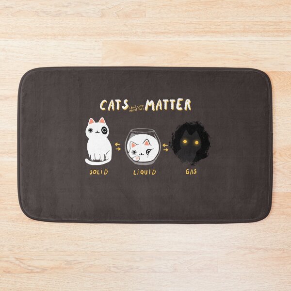 Item preview, Cats matter - Science Physics - Solid Liquid Gas State designed and sold by BlancaVidal.