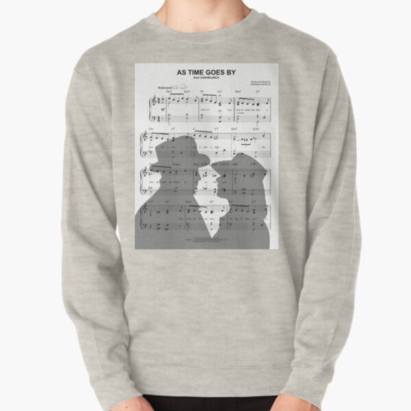 As Time Goes By Pullover Sweatshirt