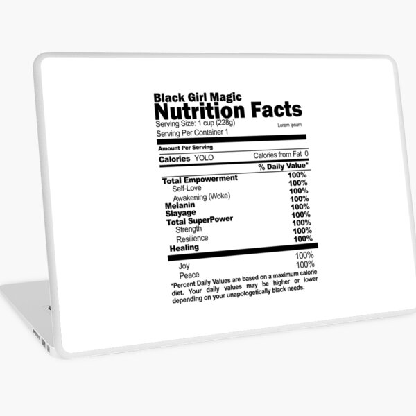 BLACK GIRL MAGIC NUTRITION FACTS Laptop Skin