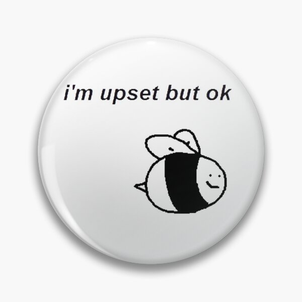 Item preview, i'm upset but ok designed and sold by hopeless100.