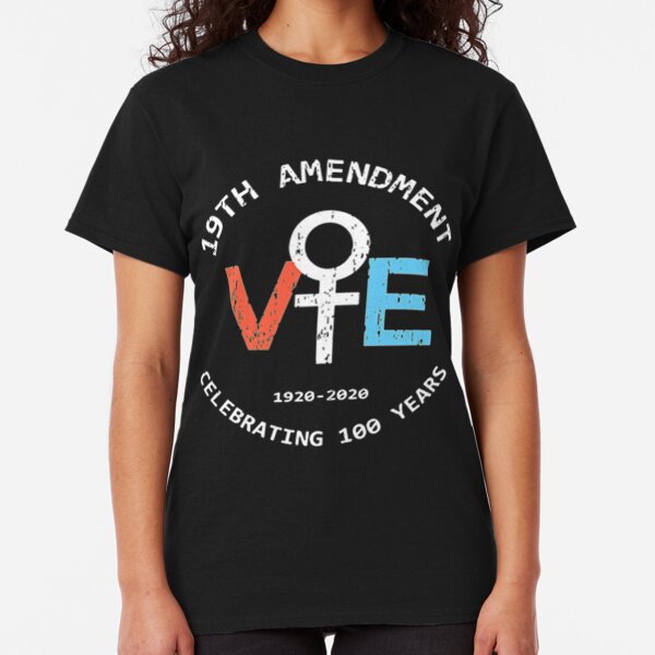19Th Amendment Vote Celebrating 100 years Classic T-Shirt