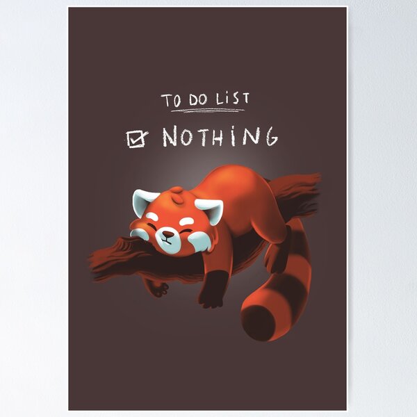 Item preview, Red Panda Day - to Do List Nothing - Cute Fluffy Animal - Procrastinate designed and sold by BlancaVidal.