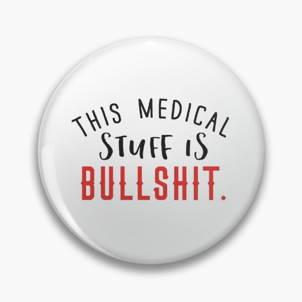 Item preview, This medical stuff is BULLSHIT designed and sold by jazzydevil.