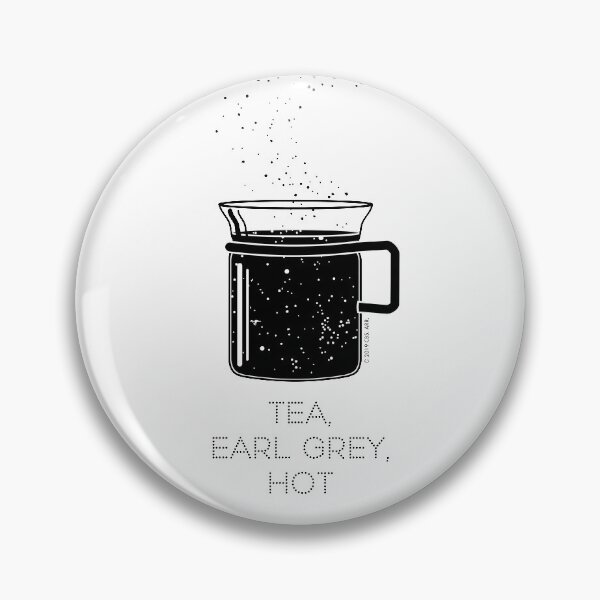 Tea, Earl Grey, Hot - Captain Picard, Star Trek TNG, Star field (light backgrounds) Pin