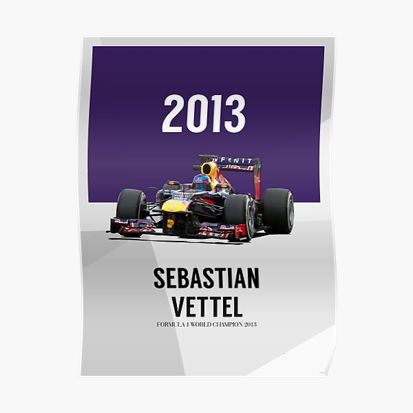 Sebastian Vettel F1 World Champion 2013 Poster