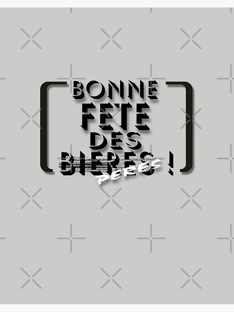 Bonne Fete Des Peres Design Original Art Board Print By Madmax0007 Redbubble