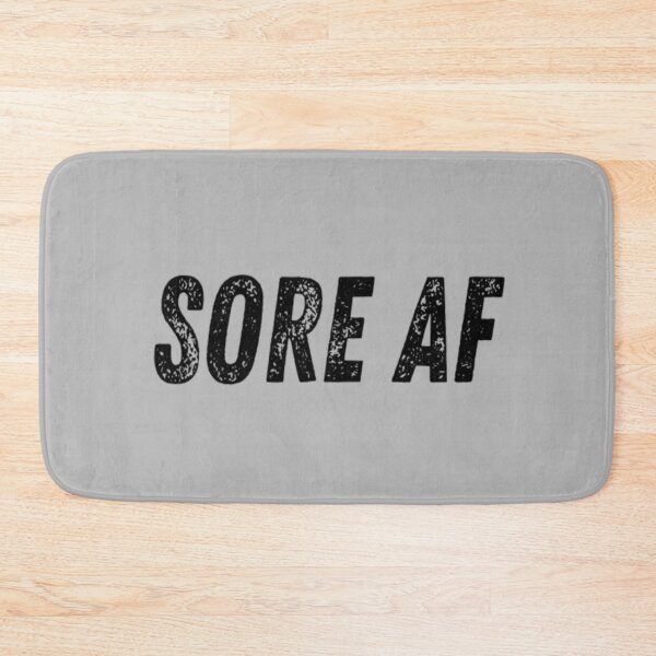 Item preview, Sore AF designed and sold by CatMonkStudios.