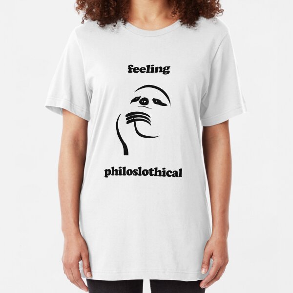 Feeling Philoslothical Slim Fit T-Shirt