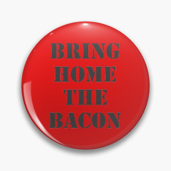 Item preview, Bring Home The Bacon designed and sold by Flo Smith.