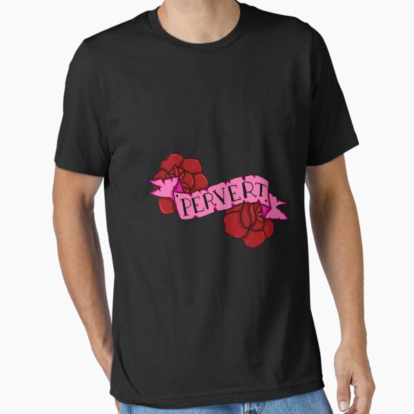 Pervert Essential T-Shirt
