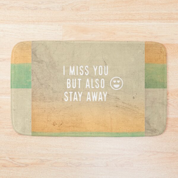 Item preview, I MISS YOU BUT ALSO STAY AWAY - COVID 19 - TROPICAL COLORS  designed and sold by Tropical Blood.