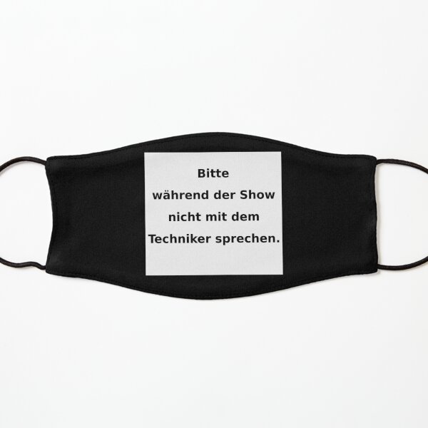 Warnhinweis: nicht mit dem Techniker sprechen T-Shirt b/w Maske für Kinder