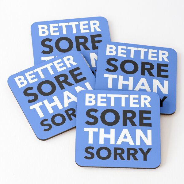 Item preview, Better sore than sorry designed and sold by ZenDoodle.