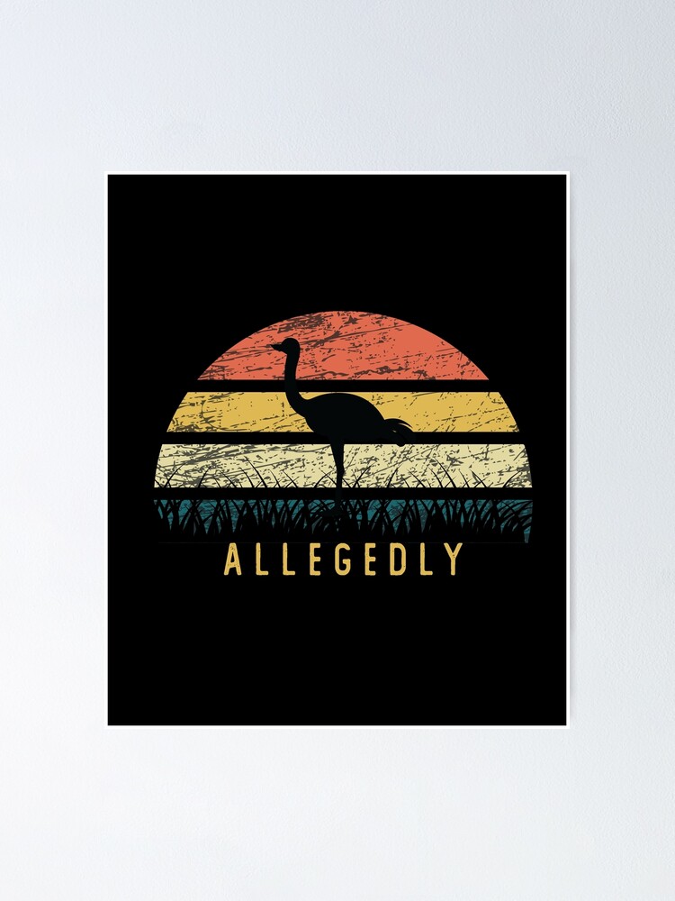 Funny Allegedly Ostrich Gift Flightless Bird Lovers Shirt