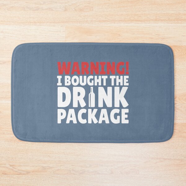 Item preview, Warning I bought a drinking package Funny Ship Boat Cruise humor cruising joke quote  designed and sold by alenaz.
