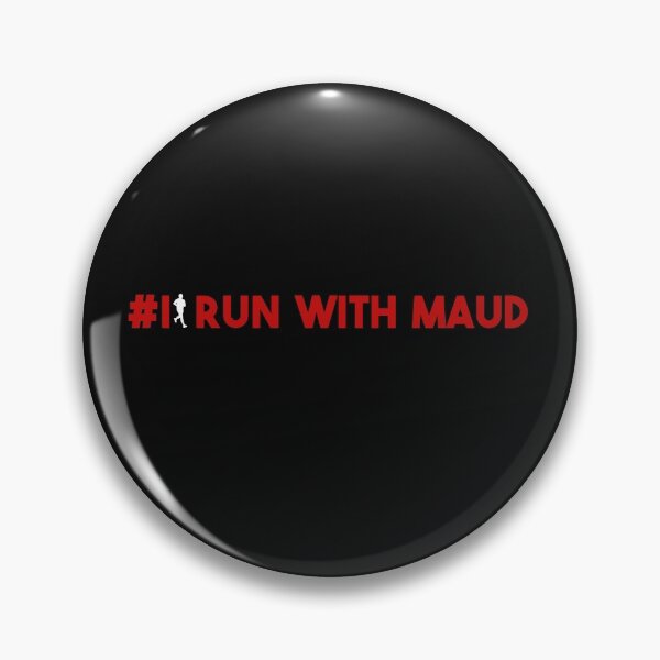 Item preview, I RUN WITH MAUD - Ahmaud Arbery - #iRunWithMaud #JusticeforAhmaud  designed and sold by POSITIVEHL HL.