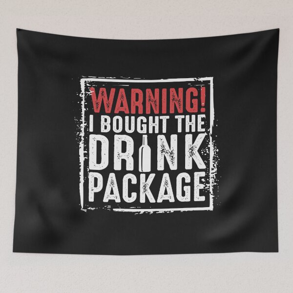 Item preview, Warning I bought a drinking package Funny Cruising Ship Cruise Humor Saying  designed and sold by alenaz.