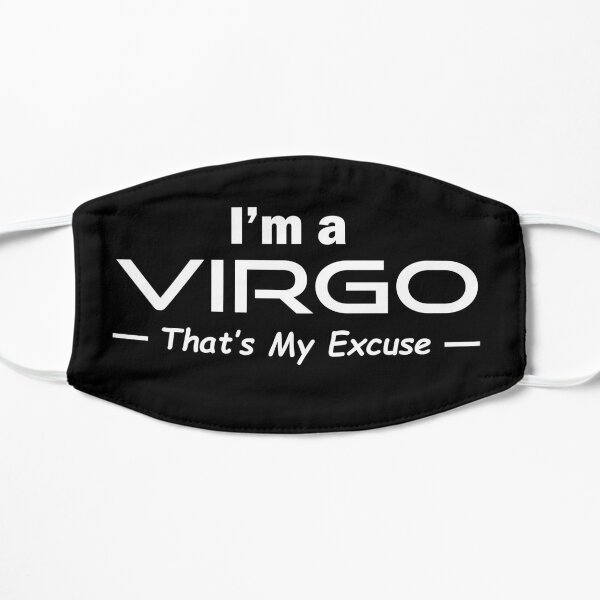 I'm A Virgo - Birthday Horoscope Zodiac Sign Flat Mask