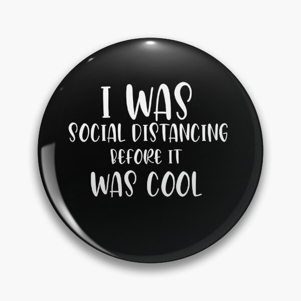 Item preview, I Was Social Distancing Before It Was Cool Funny Quotes, Mom Gift, Mothers Day, Mom, Daughter Gifts designed and sold by Laura J Devera ⭐⭐⭐⭐⭐.