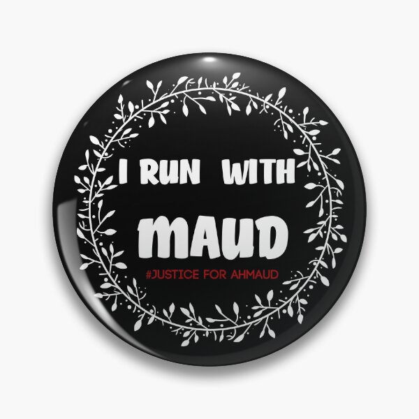Item preview, I RUN WITH MAUD - Ahmaud Arbery - #iRunWithMaud #JusticeforAhmaud  designed and sold by POSITIVEHL HL.