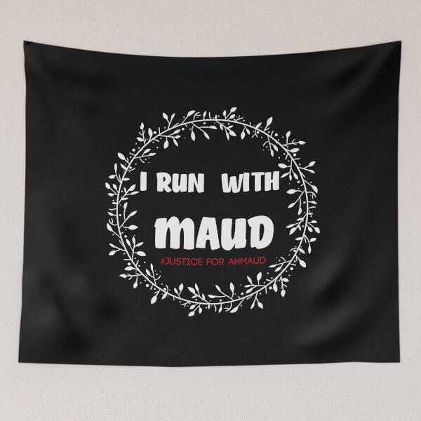 Item preview, I RUN WITH MAUD - Ahmaud Arbery - #iRunWithMaud #JusticeforAhmaud  designed and sold by POSITIVEHL HL.