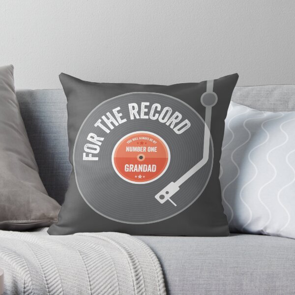 Father's Day Vinyl Gift - For the Record, Number One Grandad Throw Pillow