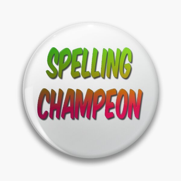 Item preview, Spelling Champeon designed and sold by MarkUK97.