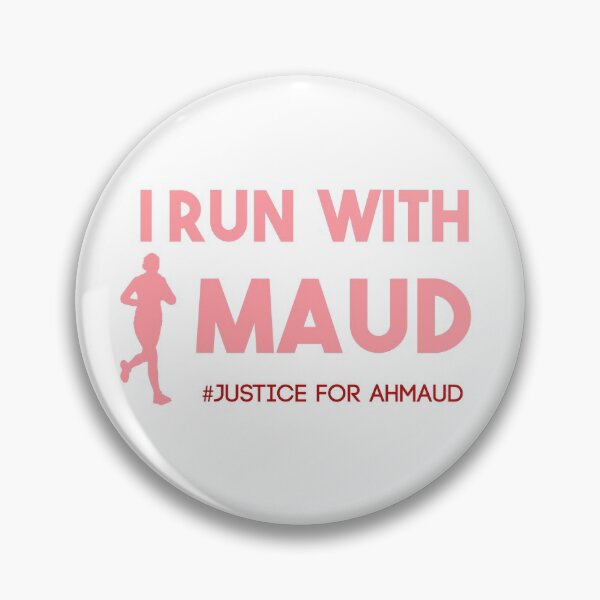 Item preview, I RUN WITH MAUD - Ahmaud Arbery - #iRunWithMaud #JusticeforAhmaud  designed and sold by POSITIVEHL HL.