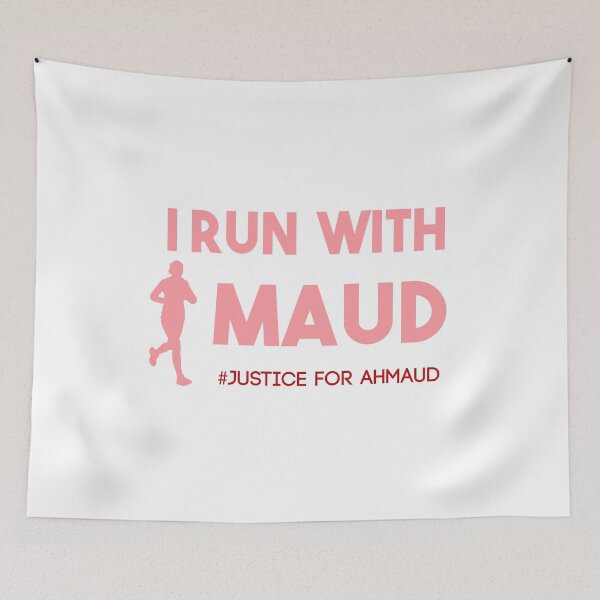 Item preview, I RUN WITH MAUD - Ahmaud Arbery - #iRunWithMaud #JusticeforAhmaud  designed and sold by POSITIVEHL HL.