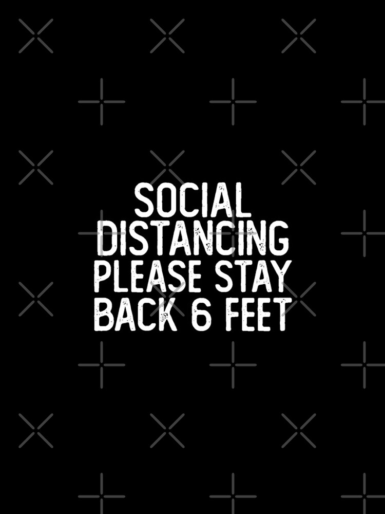 Social Distancing Please Stay Back 6 Feet Funny Quotes Mom Gift Mothers Day Mom Daughter Gifts Iphone Case Cover By Bayadim39 Redbubble