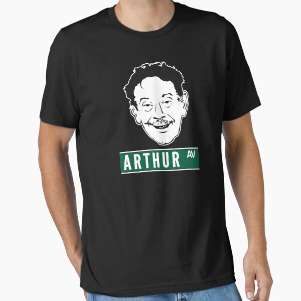 Arthur Spooner King of Queens - Steal Arthur Avenue NYC Street Sign  Essential T-Shirt